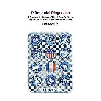 Diagnosi differenziale: Una storia comparativa di sanità problemi e soluzioni nel U....