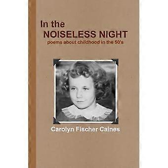 In de Geruisloze Nacht