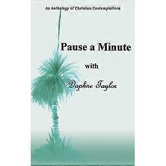 Prenditi un minuto di pausa con Daphne Taylor.