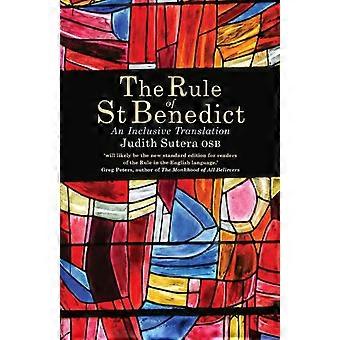 The Rule Of St Benedict An Inclusive Translation - Judith Sutera osb - Paperback - en Book