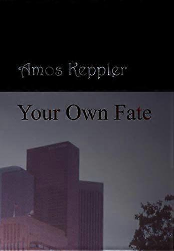Your own fate