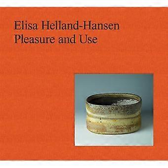 Elisa Helland Hansen Pleasure and Use