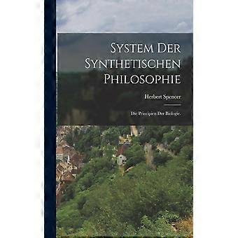 System Der Synthetischen Philosophie Die Principien Der Biologie - Herbert Spencer - Paperback - English Book - History