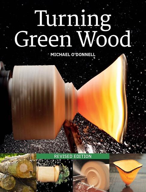 Turning Green Wood by Michael ODonnell Paperback Book