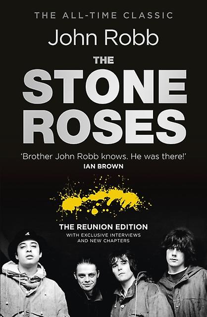 The Stone Roses And The Resurrection Of British Pop by John Robb Paperback