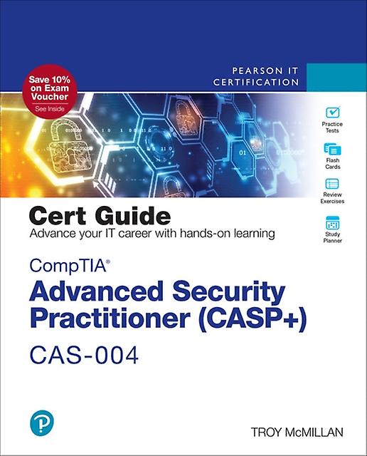 Comptia Advanced Security Practitioner Casp Cas004 Cert Guide by Troy McMillan Multiplecomponent retail product Book