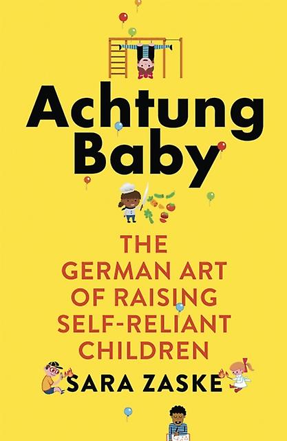 Achtung Baby by Sara Zaske Paperback Book