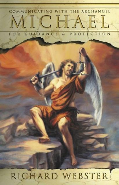 Michael Communicating With The Archangel For Guidance And Protection by Richard Webster Paperback Book