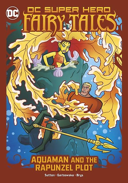 Aquaman And The Rapunzel Plot by Laurie S. Sutton Paperback