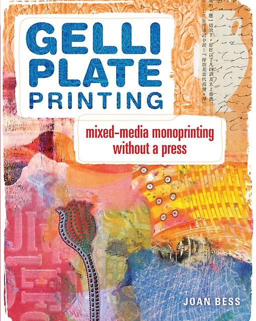 Gelli Plate Printing by Joan Bess Paperback Book