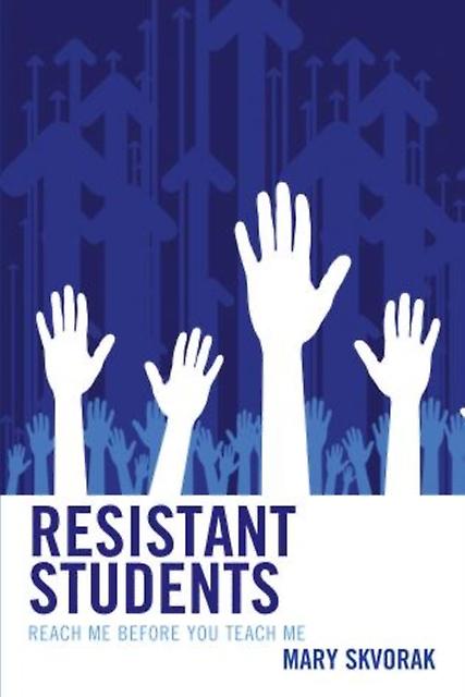 Resistant Students by Mary Skvorak Paperback