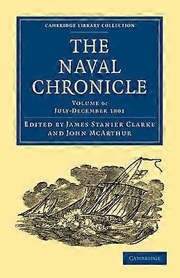 The Naval Chronicle: Volume 6 JulyDecember 1801