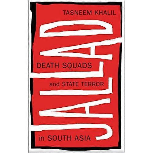 Jallad: Death Squads and State Terror in South Asia