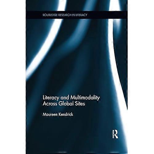 Literacy and Multimodality Across Global Sites