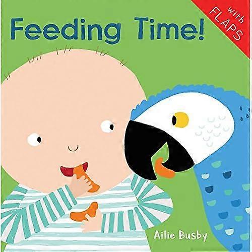 Feeding Time! (Just Like Me! 2018) [Board book]