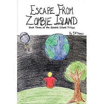 Escape From Zombie Island Book Three of the Zombie Island Trilogy