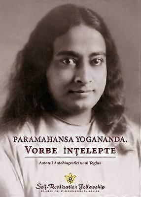 Dichos de Paramahansa Yogananda (rumano)