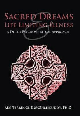 Sacred Dreams & Life Limiting Illness