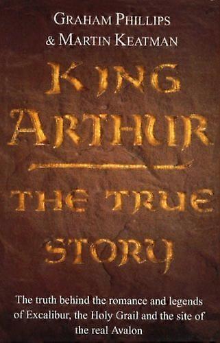 King Arthur: The True Story
