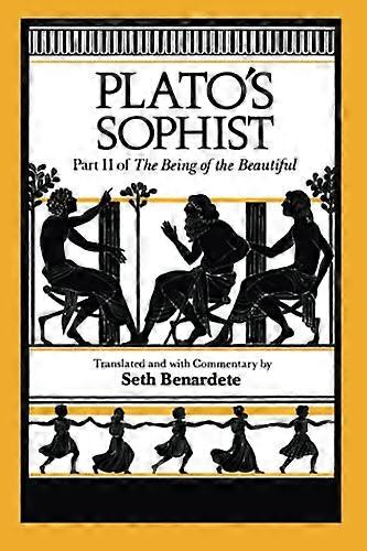 Platos Sophist: Part II of The Being of the Beautiful