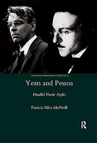 Yeats and Pessoa: Parallel Poetic Styles