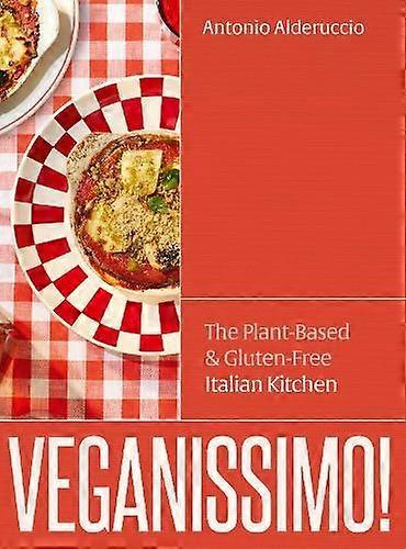 Veganissimo by Antonio Alderuccio Hardback Book