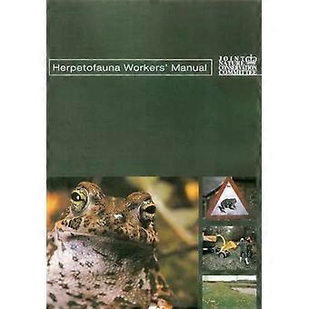 Herpetofauna Workers' Manual - Tony Gent
