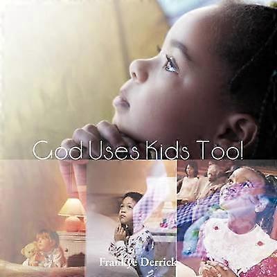 God Uses Kids Too!