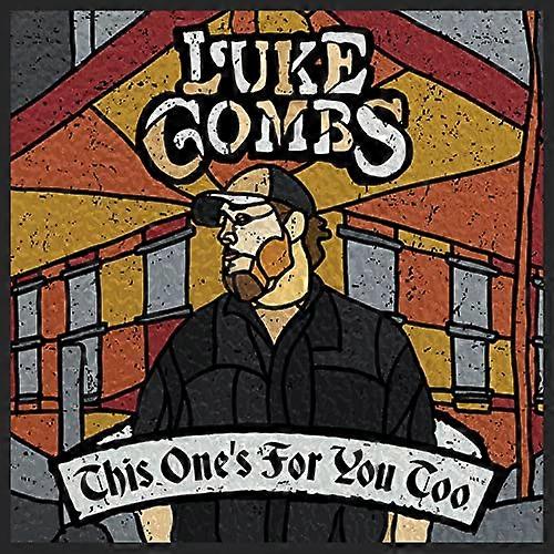 Luke Combs - This Ones For You Too [CD]
