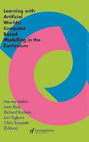 Learning Within Artificial Worlds: Computer Based Modelling In The Curriculum