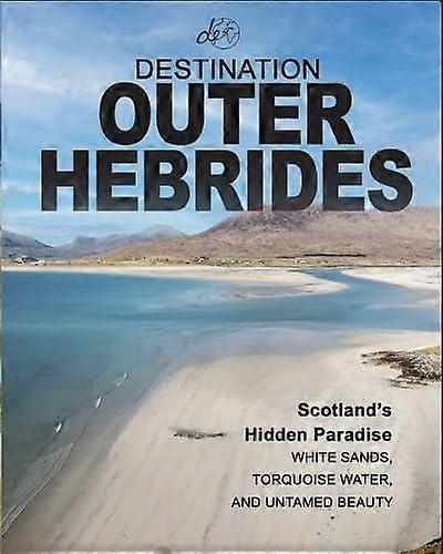 Destination Outer Hebrides by Gemma Kerr Paperback