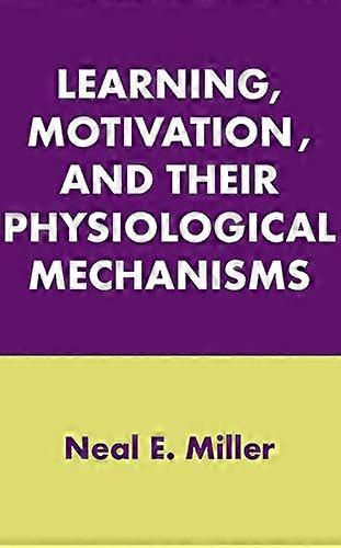 Learning, Motivation, and Their Physiological Mechanisms
