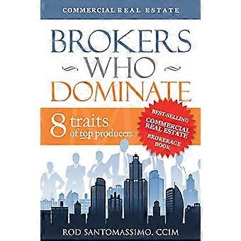 Brokers que dominan: 8 rasgos de los principales productores
