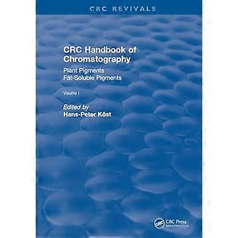 Renaissance : Manuel de chromatographie du CRC (1988) : Volume I : Pigments végétaux