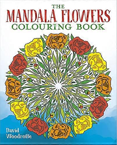 Das Mandala-Blumen-Malbuch (Arcturus Creative Colouring)