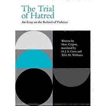Il processo dell'odio: un saggio sul rifiuto della violenza (Incitements)