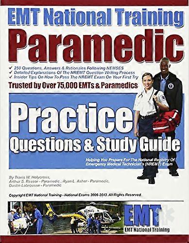 EMT National Training Paramedic Practise Questions & Study Guide