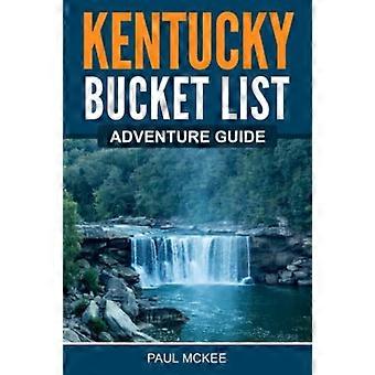 Kentucky Bucket List Adventure Guide