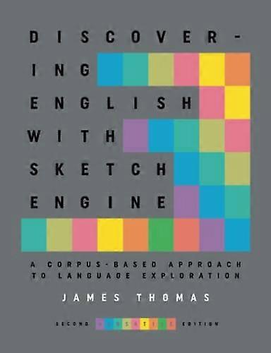 Découvrir l'anglais avec Sketch Engine, 2e édition