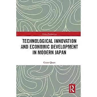 Technological Innovation And Economic Development In Modern Japan - Guan Quan