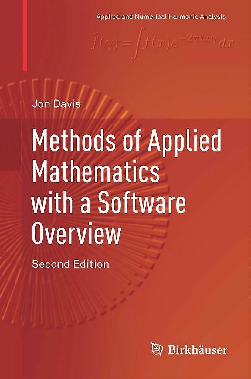 Methods of applied mathematics with a software overview