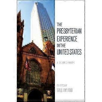 The Presbyterian Experience in the United States