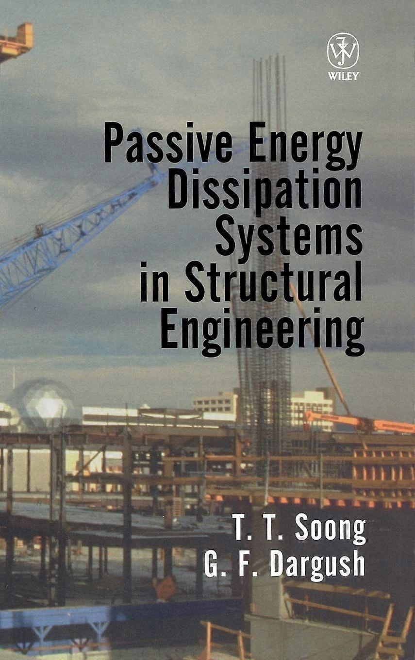 Passive energy dissipation systems in structural engineering