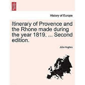 Itinerary of Provence and the Rhone made during the year 1819  Second edition
