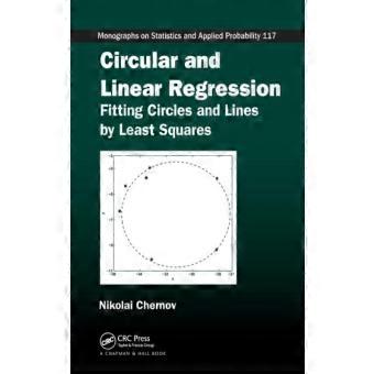 Circular And Linear Regression Fitting Circles And Lines By Least Squares
