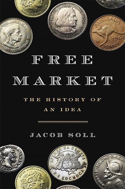 book Market - Jacob Soll - Economic history - Basic Books - Hardback