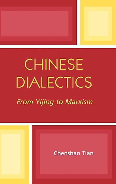 Chinese Dialectics by Chenshan Tian Paperback Book