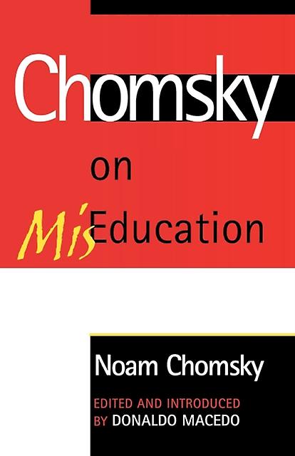 Chomsky On Miseducation by Chomsky & Noam & Laureate Professor & Unive Paperback Book
