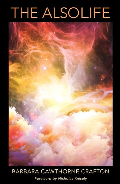 The Also Life by Barbara Cawthorne Crafton Paperback