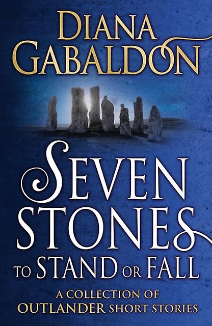 Seven Stones To Stand Or Fall by Diana Gabaldon Paperback